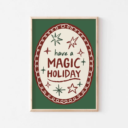 Have A Magic Holiday Art Print - Posterami