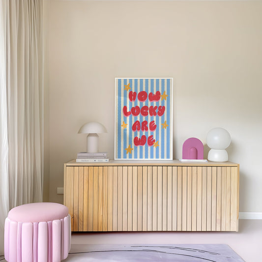 How Lucky Are We Art Print - Posterami