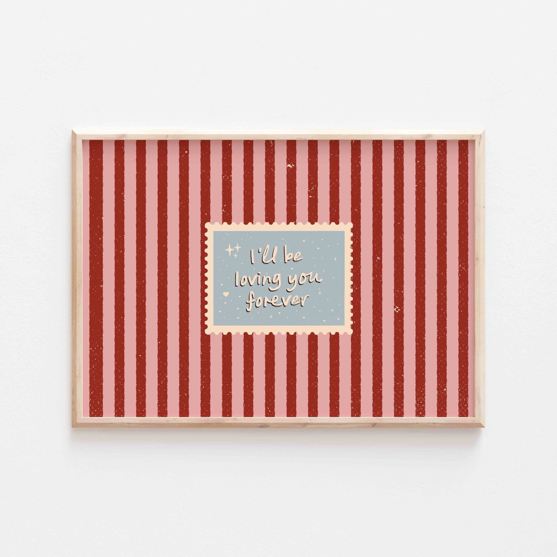 I'll Be Loving You Forever Art Print - Posterami