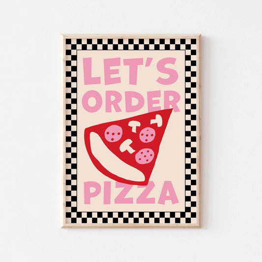 Let's Order Pizza Art Print - Posterami