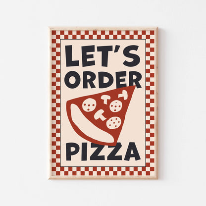 Let's Order Pizza Art Print - Posterami