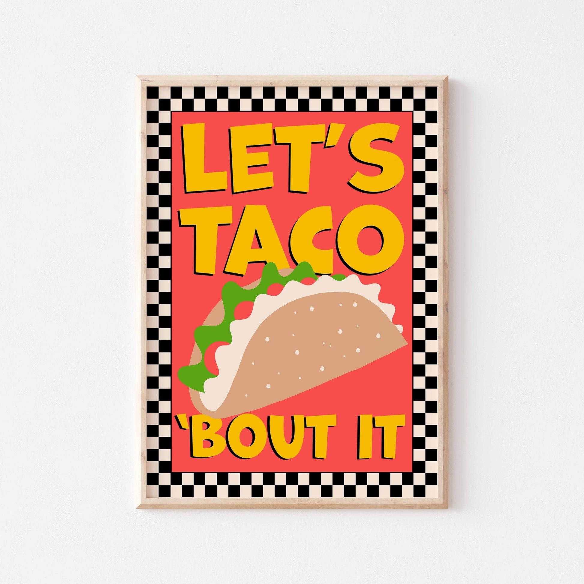 Let's Taco 'Bout It Art Print - Posterami