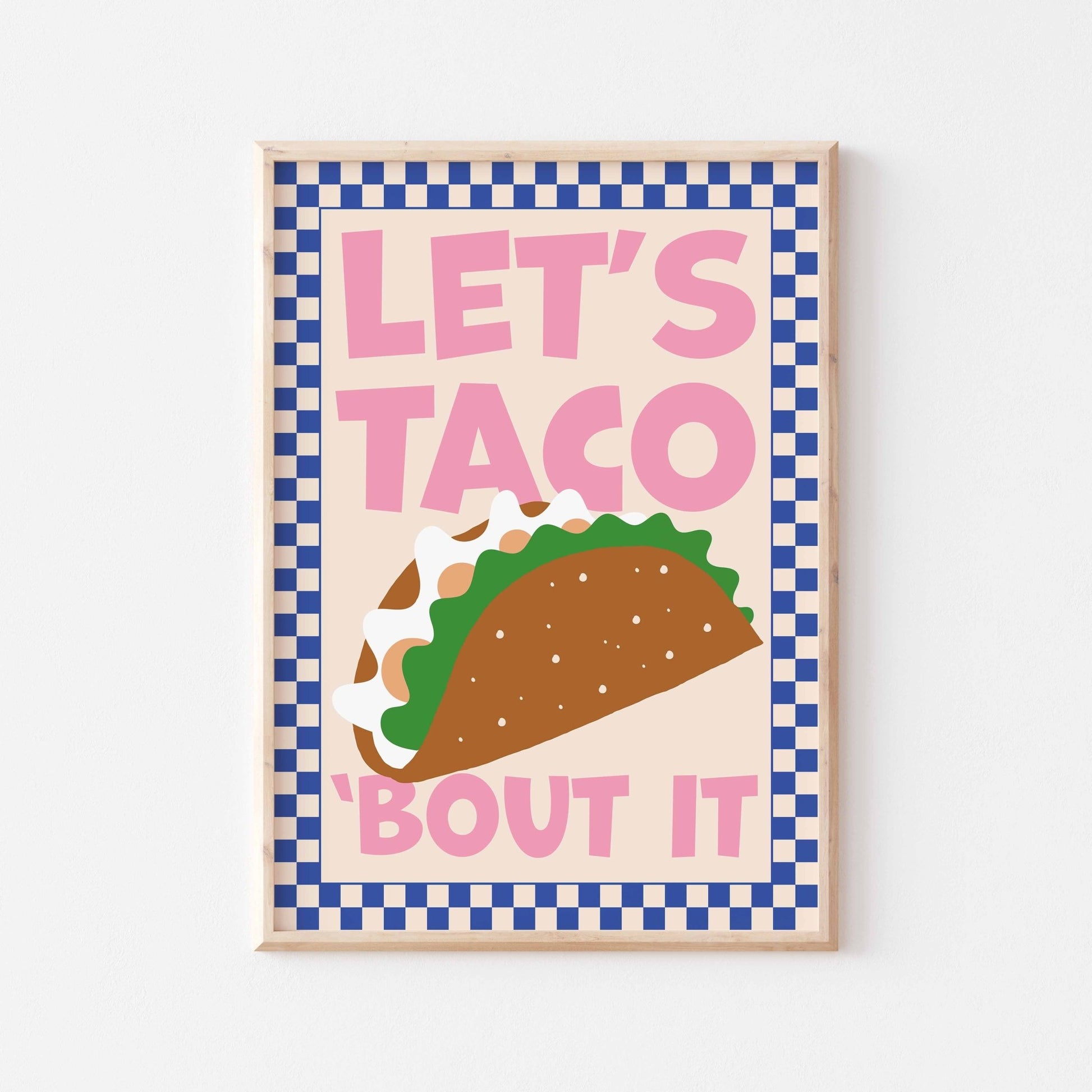 Let's Taco 'Bout It Art Print - Posterami