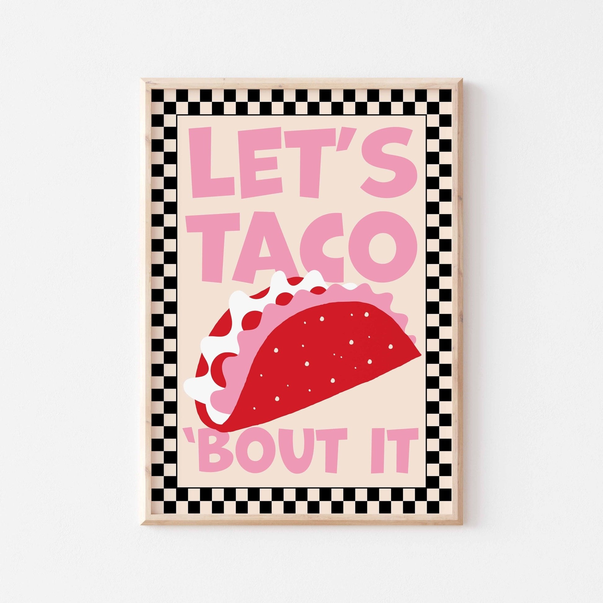 Let's Taco 'Bout It Art Print - Posterami