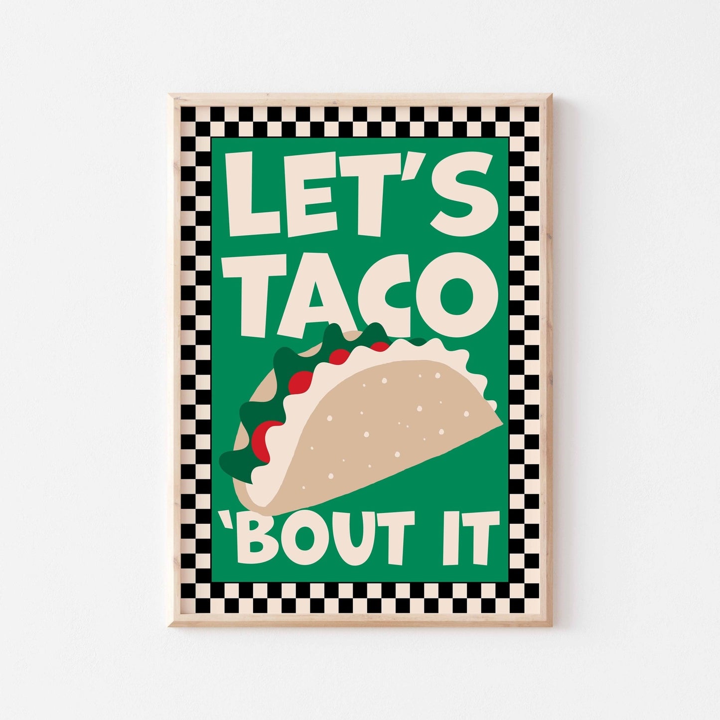 Let's Taco 'Bout It Art Print - Posterami