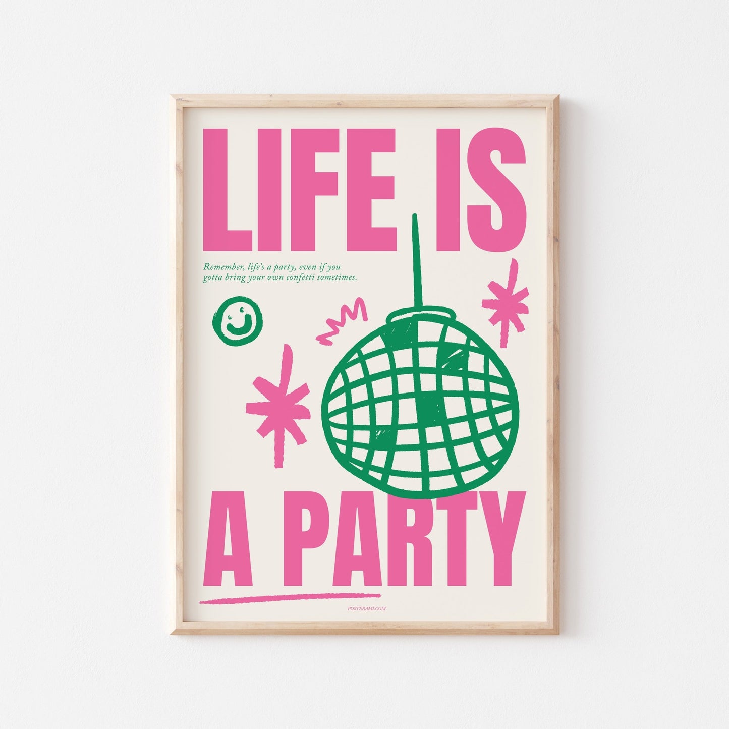 Life Is A Party Art Print - Posterami