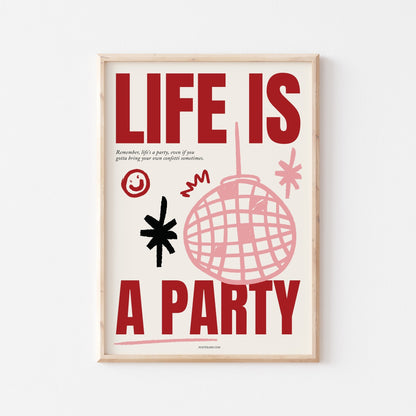Life Is A Party Art Print - Posterami