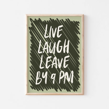 Live Laugh Leave Art Print - Posterami