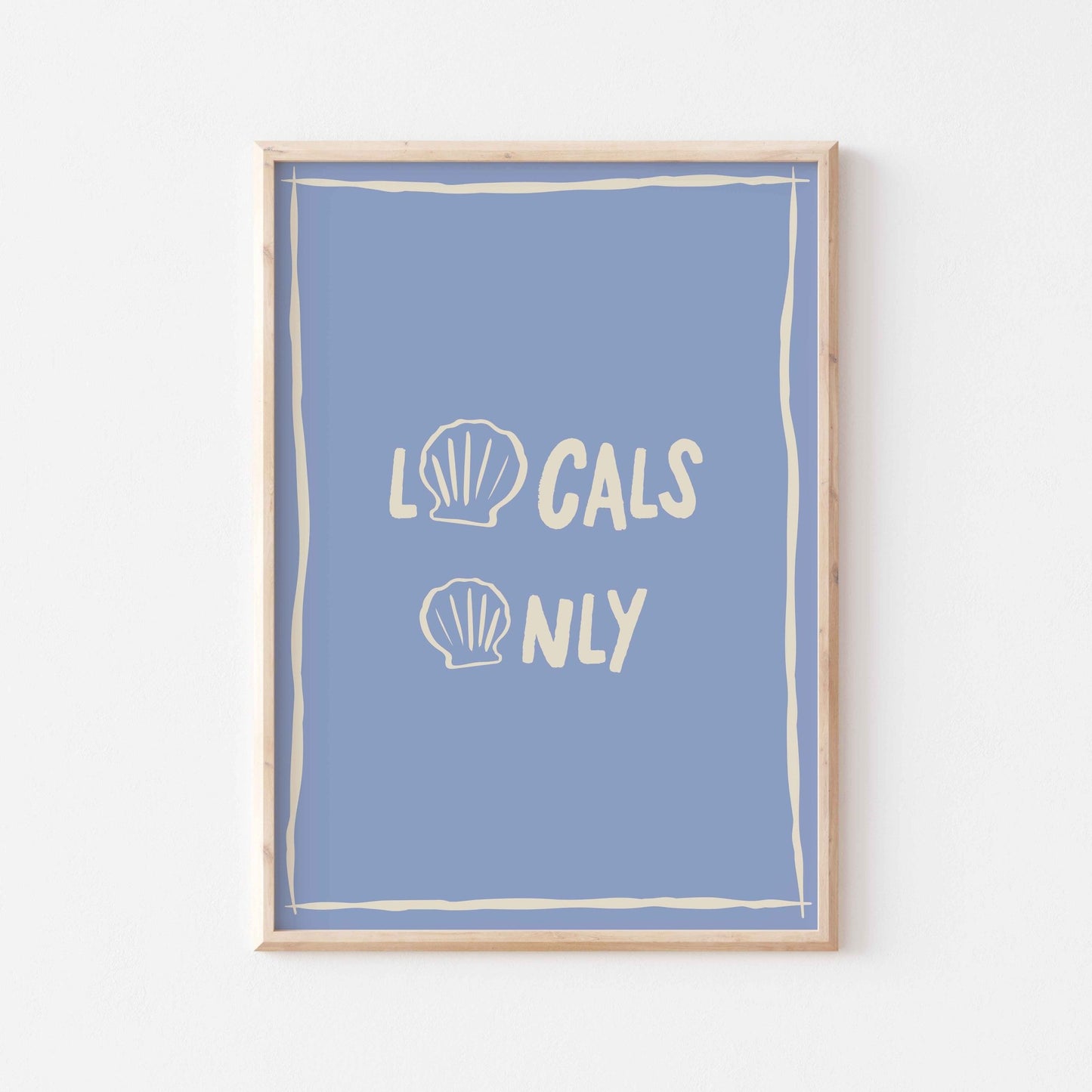 Locals Only Art Print - Posterami