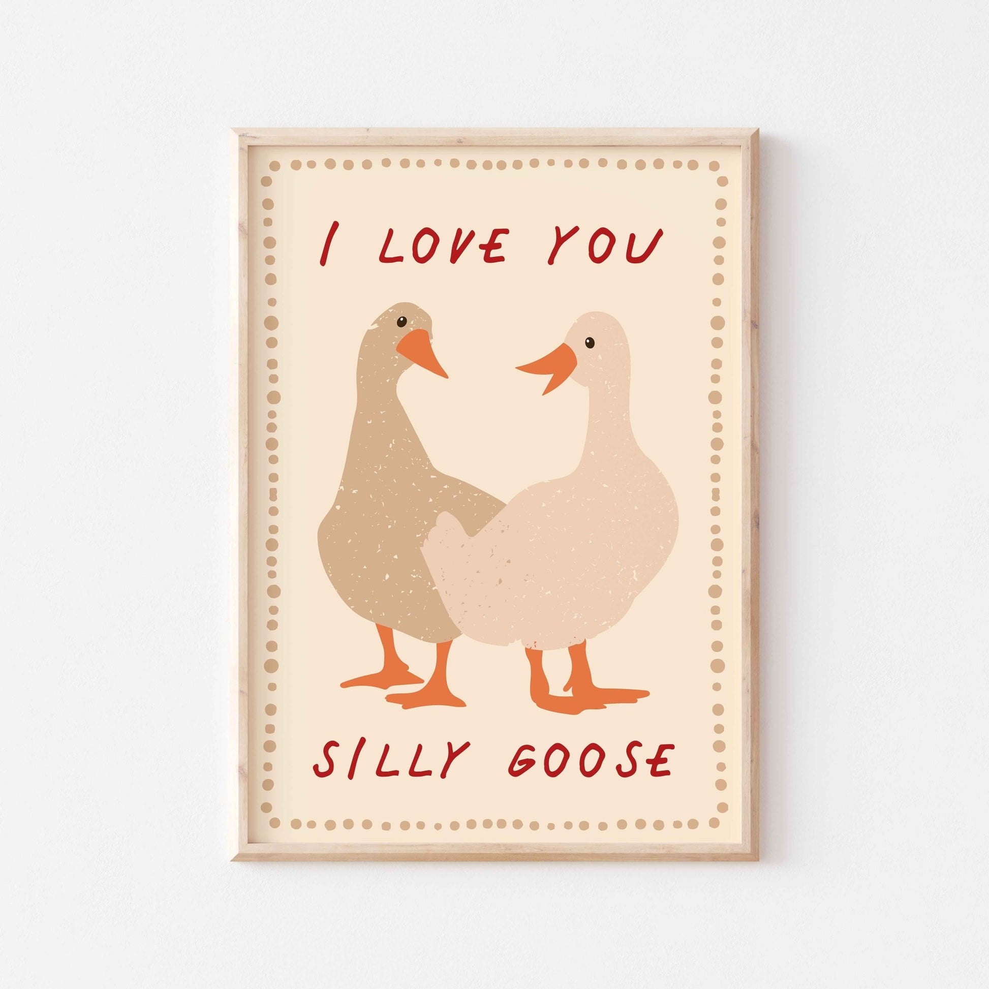 Love You Silly Goose Print - Posterami