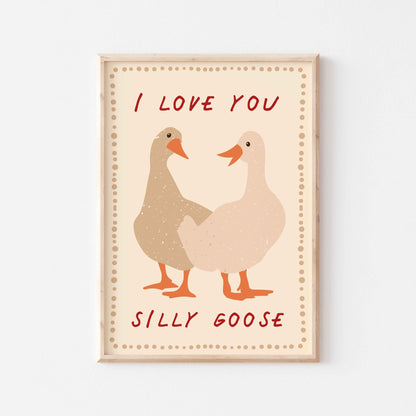 Love You Silly Goose Print - Posterami