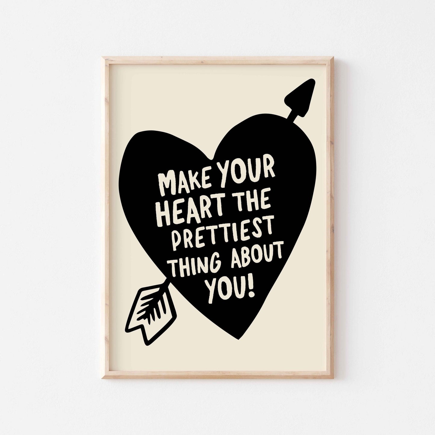 Make Your Heart The Prettiest Thing About You Art Print - Posterami