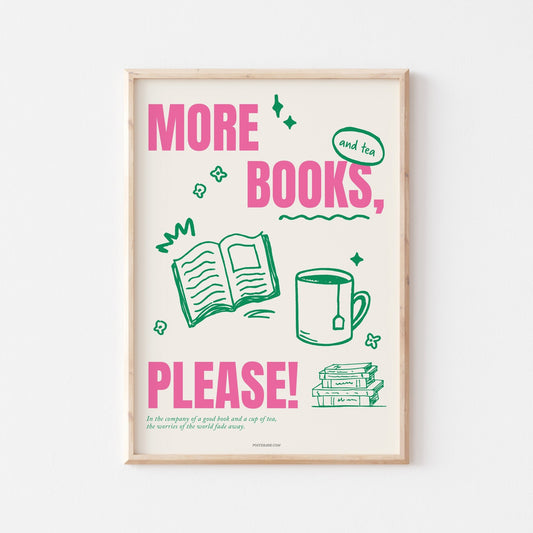 More Books, Please! Art Print - Posterami