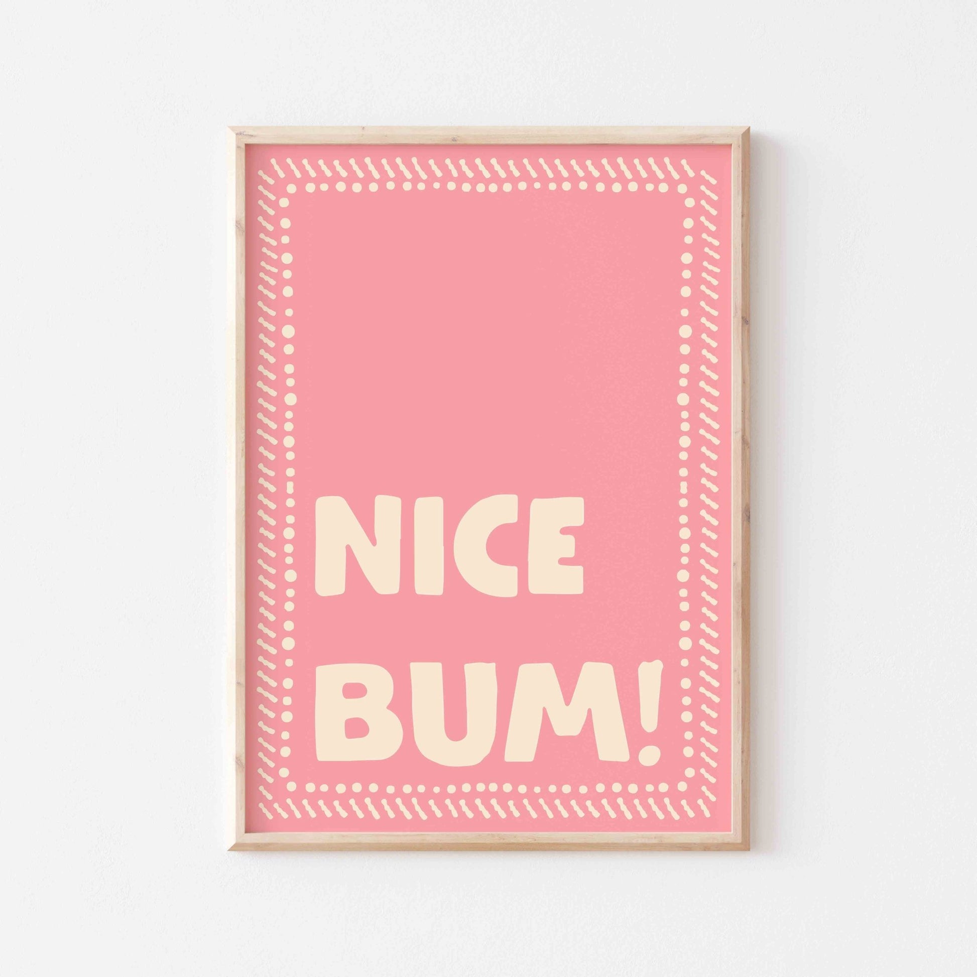 Nice Bum Art Print - Posterami