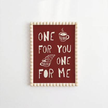 One For You One For Me Art Print - Posterami