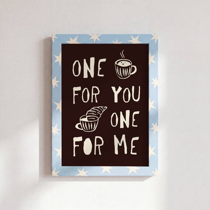 One For You One For Me Art Print - Posterami