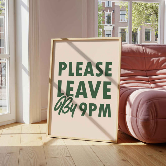 Please Leave by 9PM - Posterami