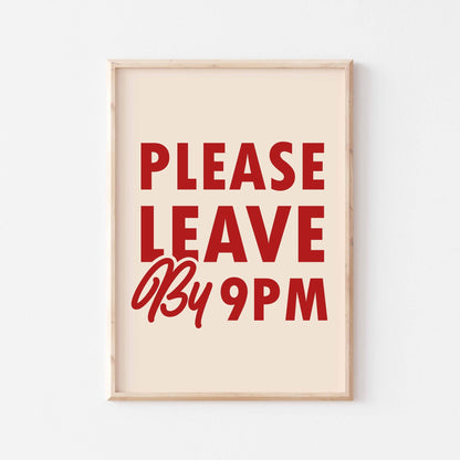 Please Leave by 9PM - Posterami