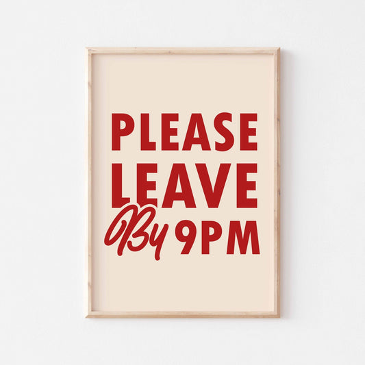 Please Leave by 9PM - Posterami