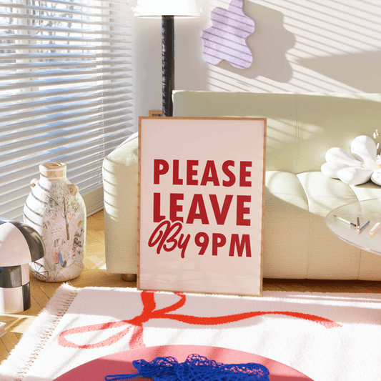 Please Leave by 9PM - Posterami