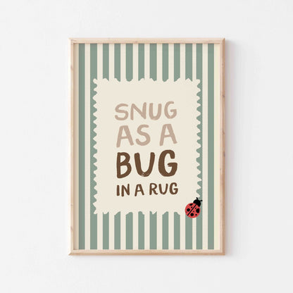 Snug As A Bug In A Rug Art Print - Posterami