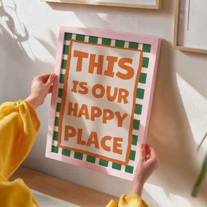This Is Our Happy Place Art Print - Posterami