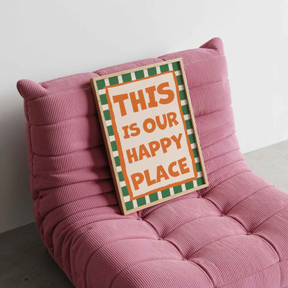 This Is Our Happy Place Art Print - Posterami