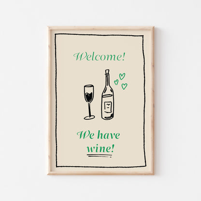 We Have Wine Art Print - Posterami