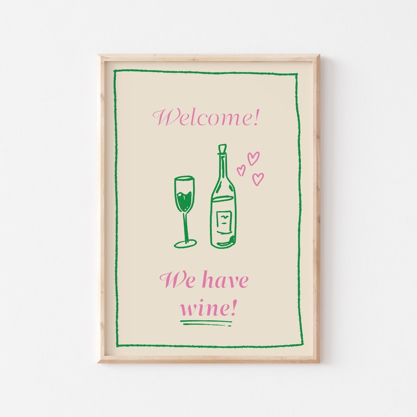 We Have Wine Art Print - Posterami