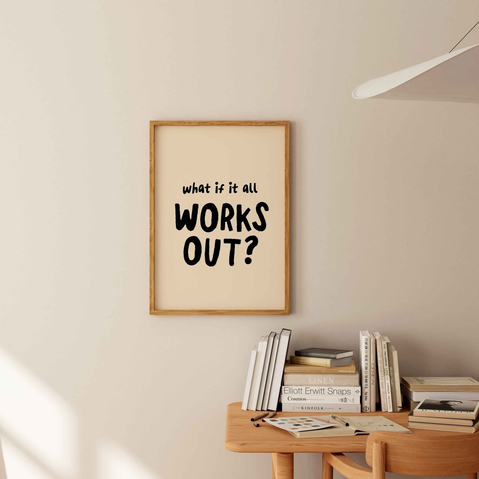 What If It All Works Out Art Print - Posterami