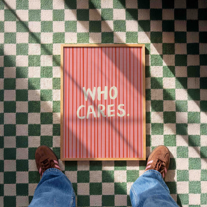 Who Cares Art Print - Posterami