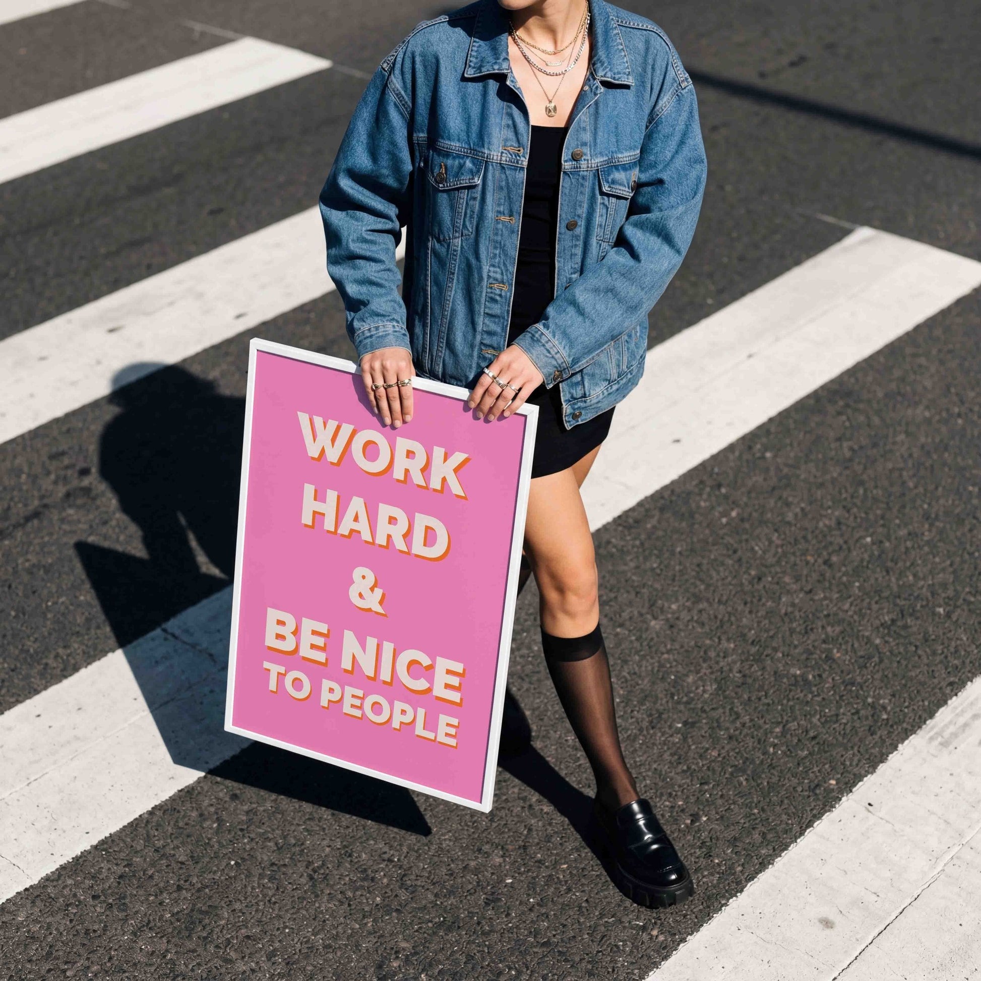 Work Hard And Be Nice To People No. 2 - Posterami
