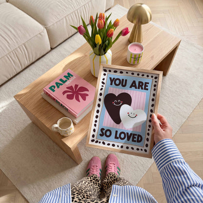 You Are So Loved Art Print - Posterami