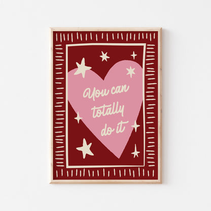 You Can Totally Do It Art Print - Posterami