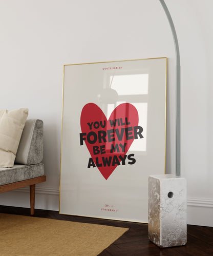 Forever My Always Art Print - Posterami