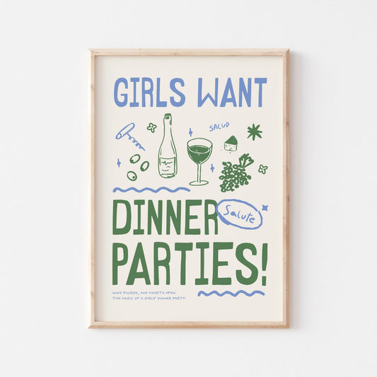 Girls Want Dinner Parties Art Print - Posterami