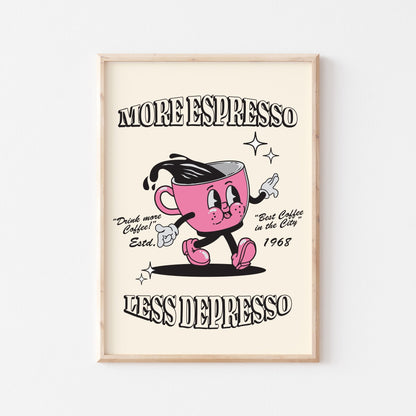 More Espresso Less Depresso No. 2 - POSTERAMI