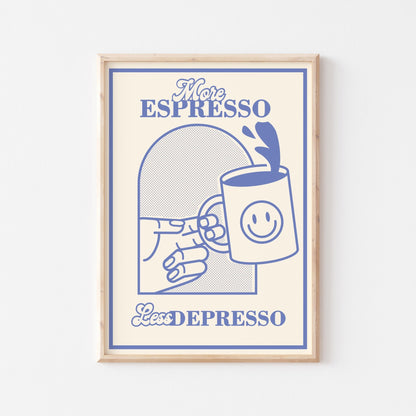 More Espresso Less Depresso No. 5 - POSTERAMI