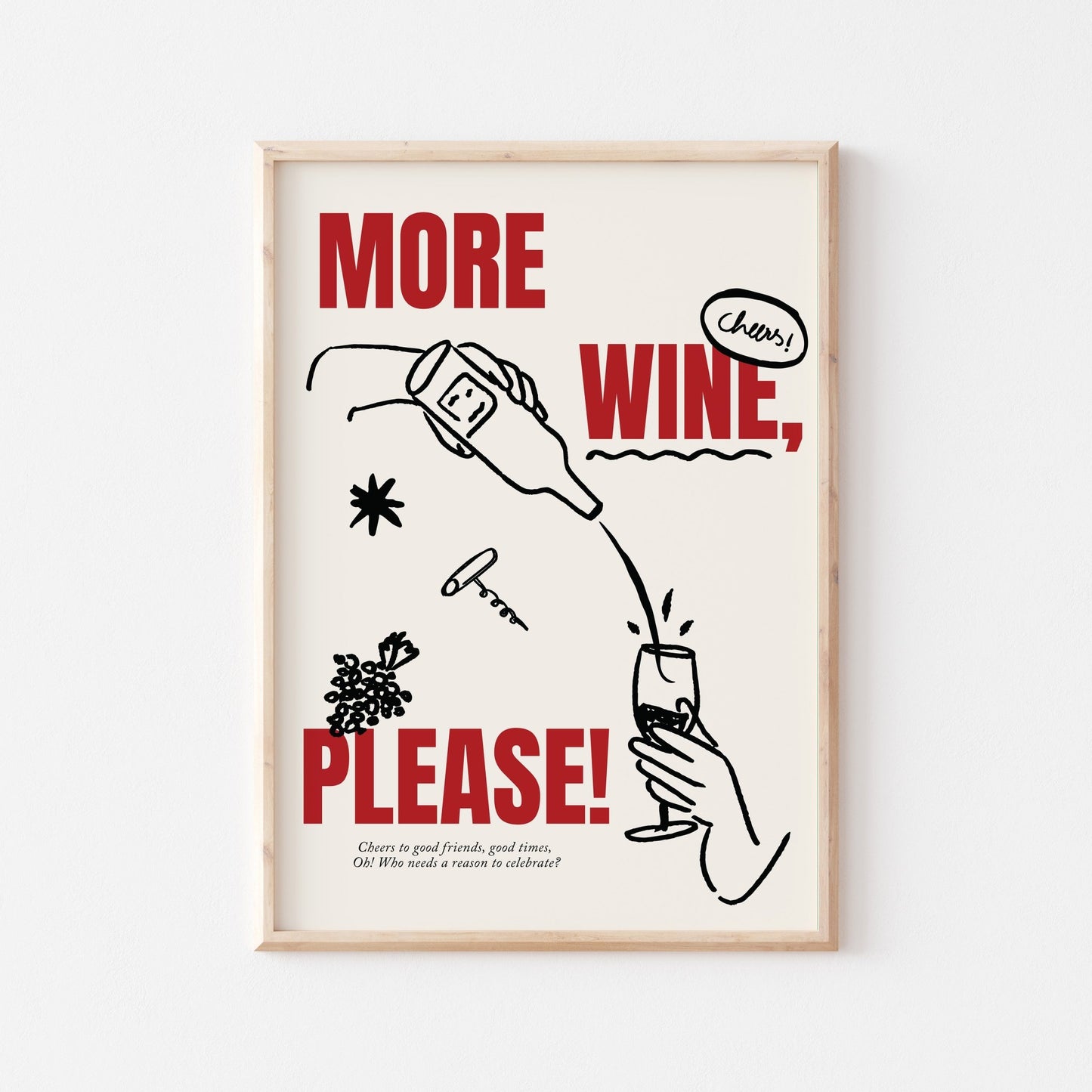 More Wine Please Art Print - Posterami