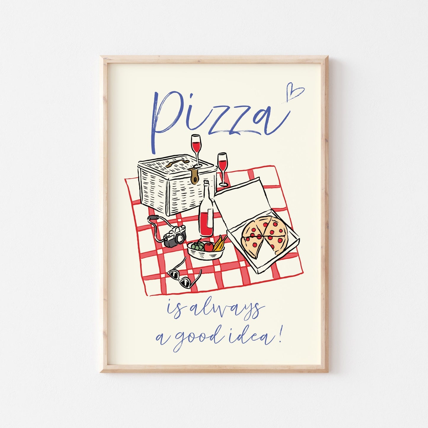 Pizza Is Always A Good Idea - POSTERAMI