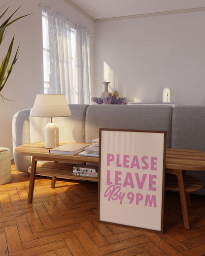 Please Leave by 9PM - POSTERAMI