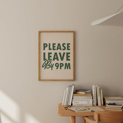 Please Leave by 9PM - POSTERAMI