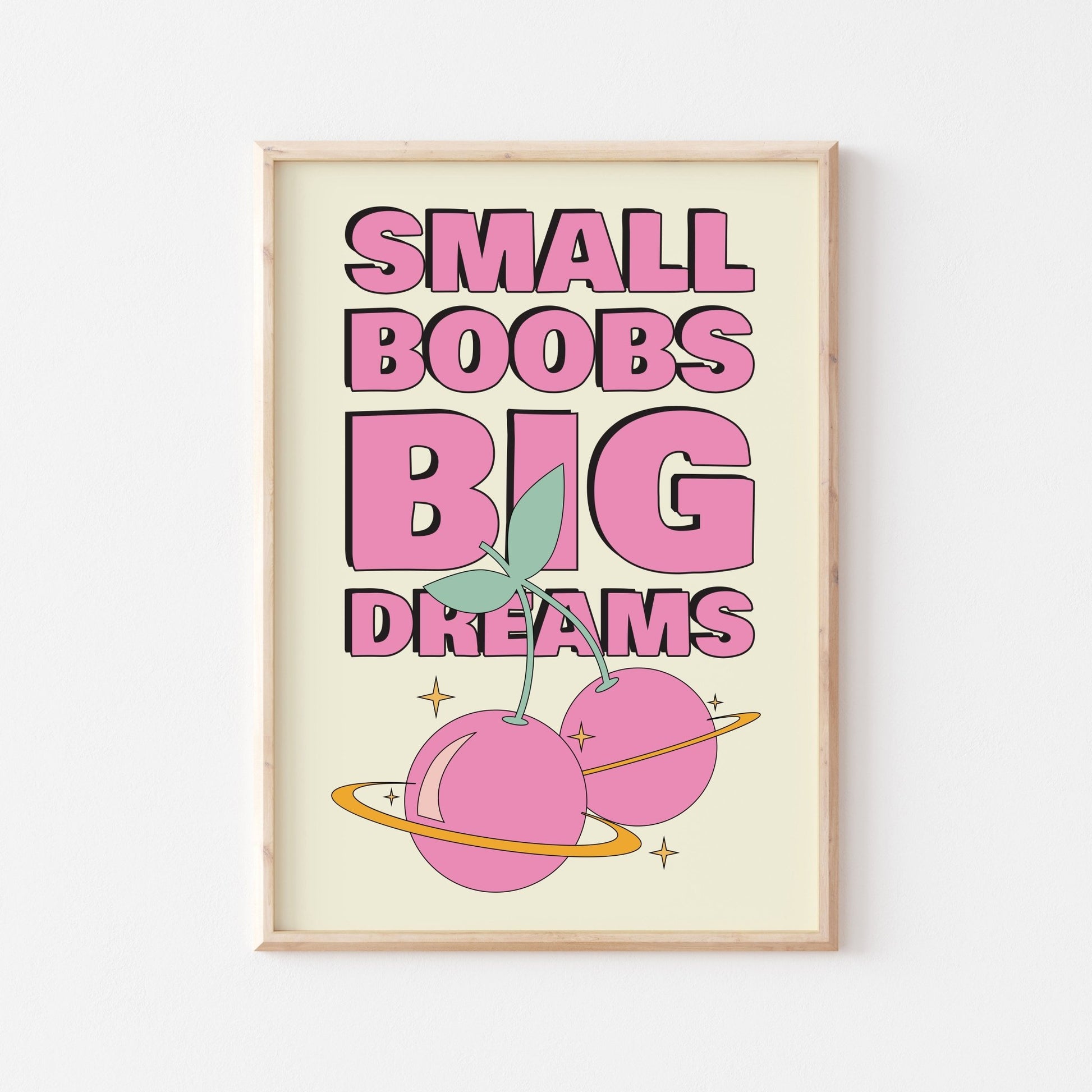 Small Boobs Big Dreams - POSTERAMI