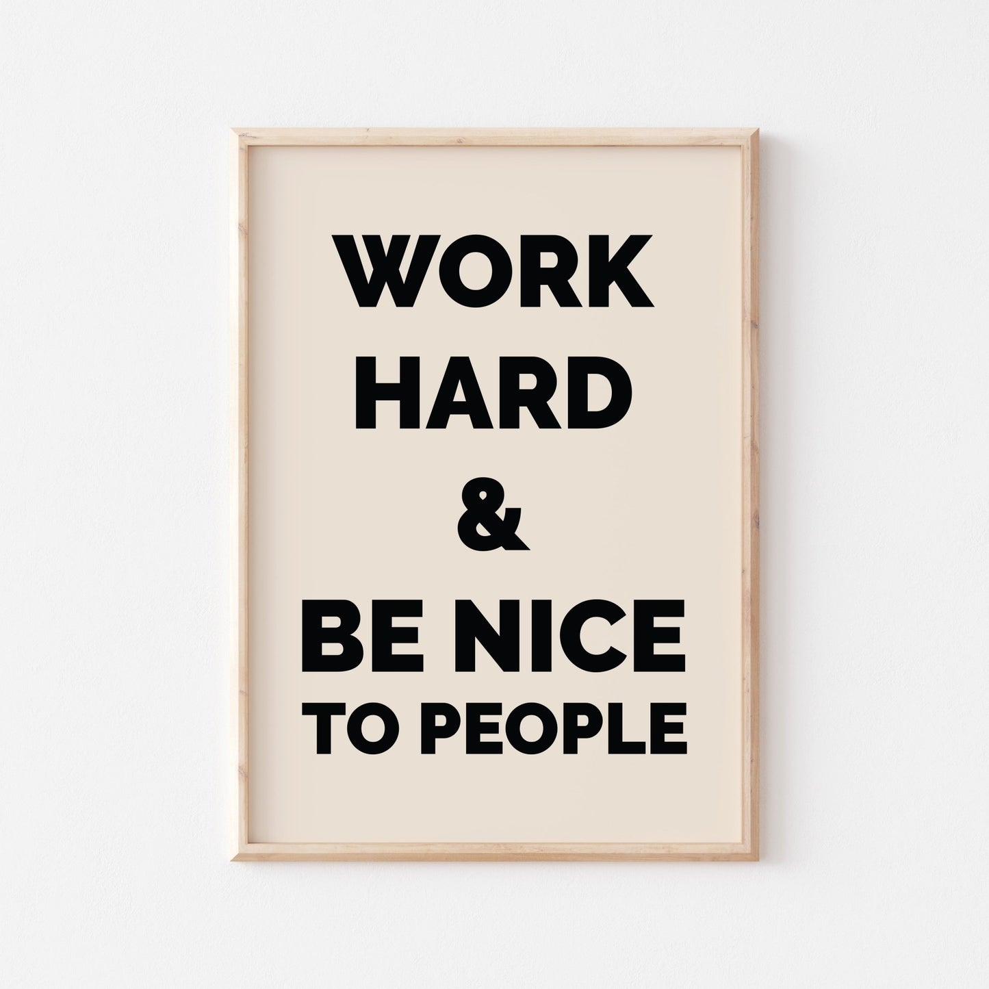 Work Hard And Be Nice To People - POSTERAMI