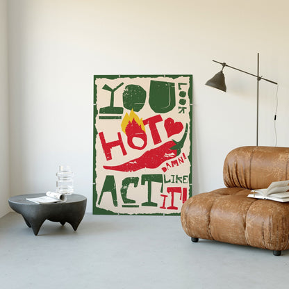 You Look Hot Art Print - Posterami